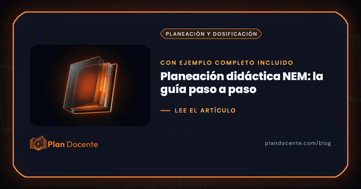Planeación didáctica NEM: la guía completa paso a paso