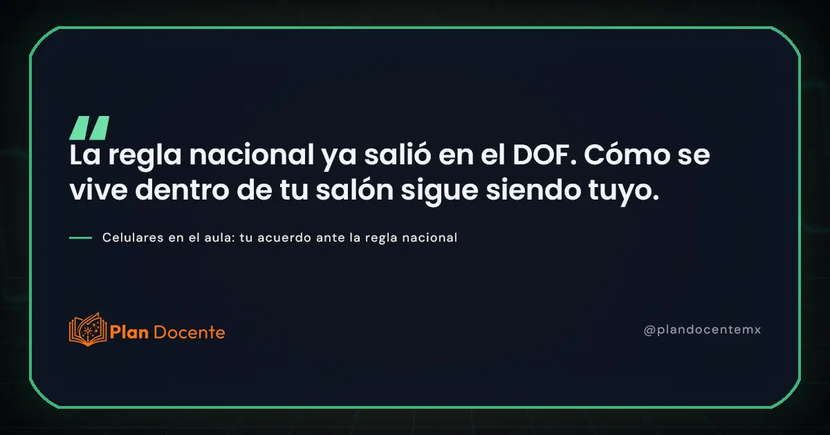 Reglamento de celulares en secundaria 2026: qué pactar