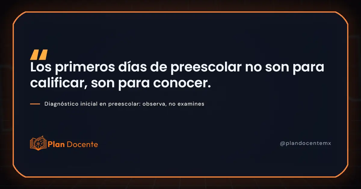 Diagnóstico inicial en preescolar: observar, no examinar