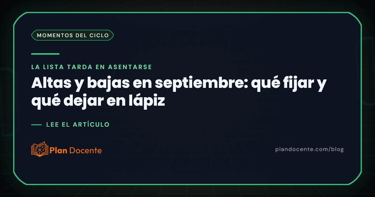 Altas y bajas de alumnos: cómo planear en septiembre