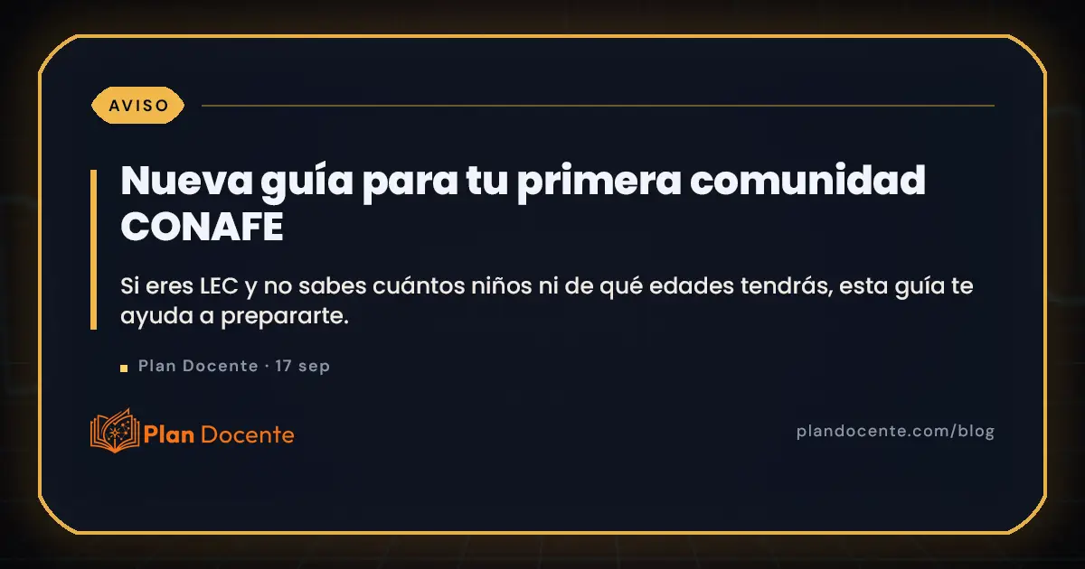 Eres LEC de CONAFE: guía para tu primera comunidad multiedad