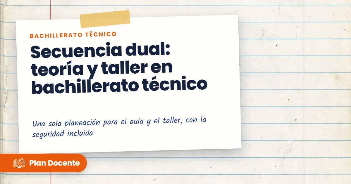 Secuencia didáctica en bachillerato técnico: teoría y taller
