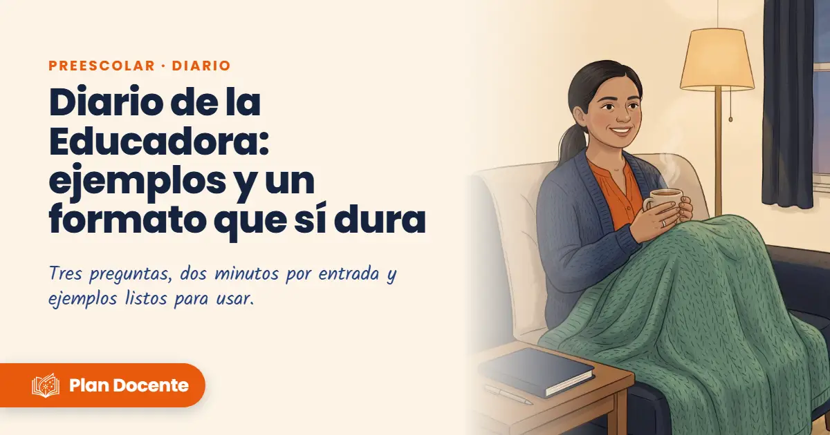 Diario de la Educadora: ejemplos y un formato que sí dura