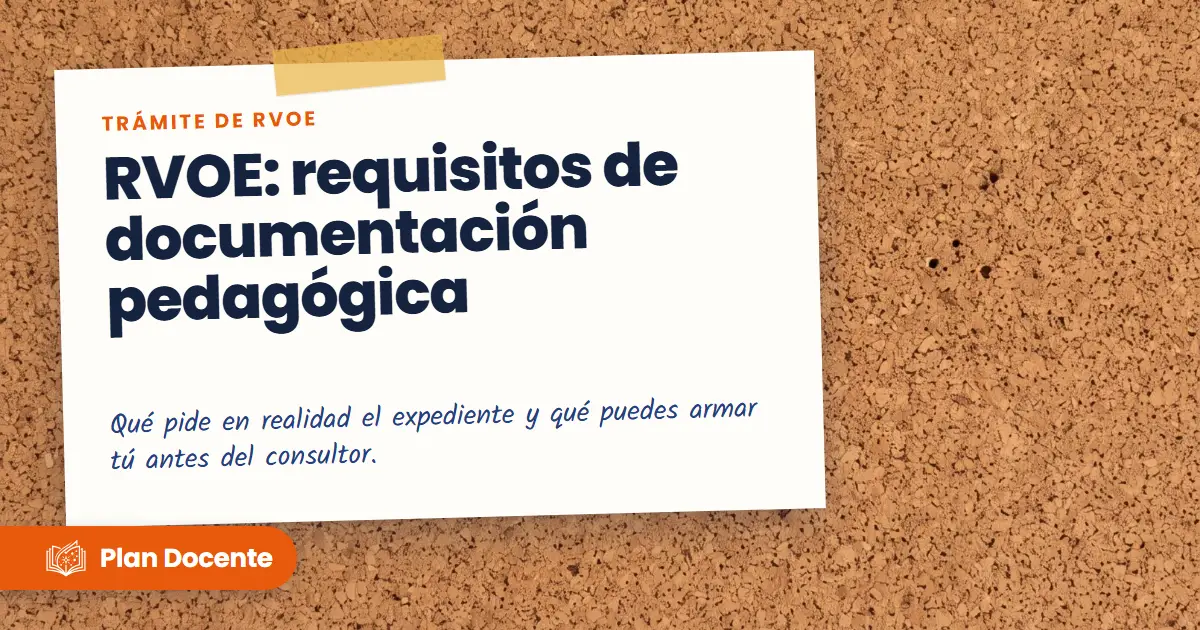 RVOE: requisitos de documentación pedagógica