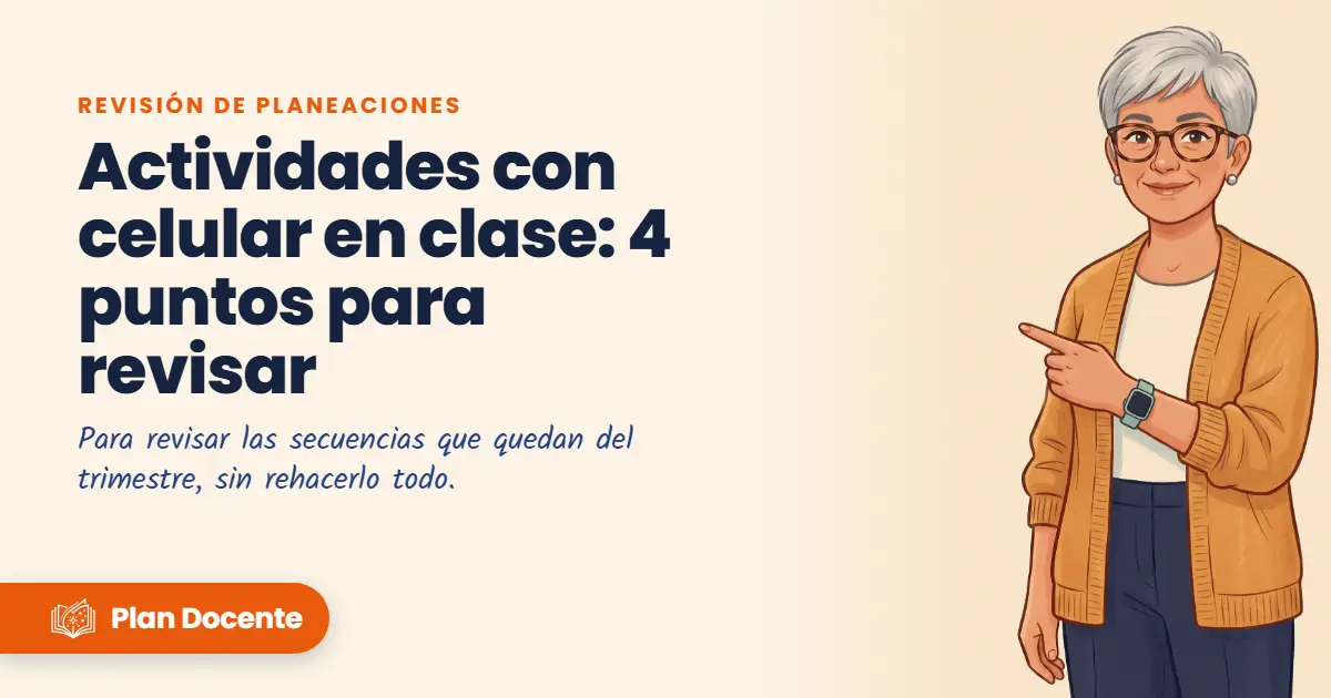 Actividades con celular en clase: 4 puntos para revisar