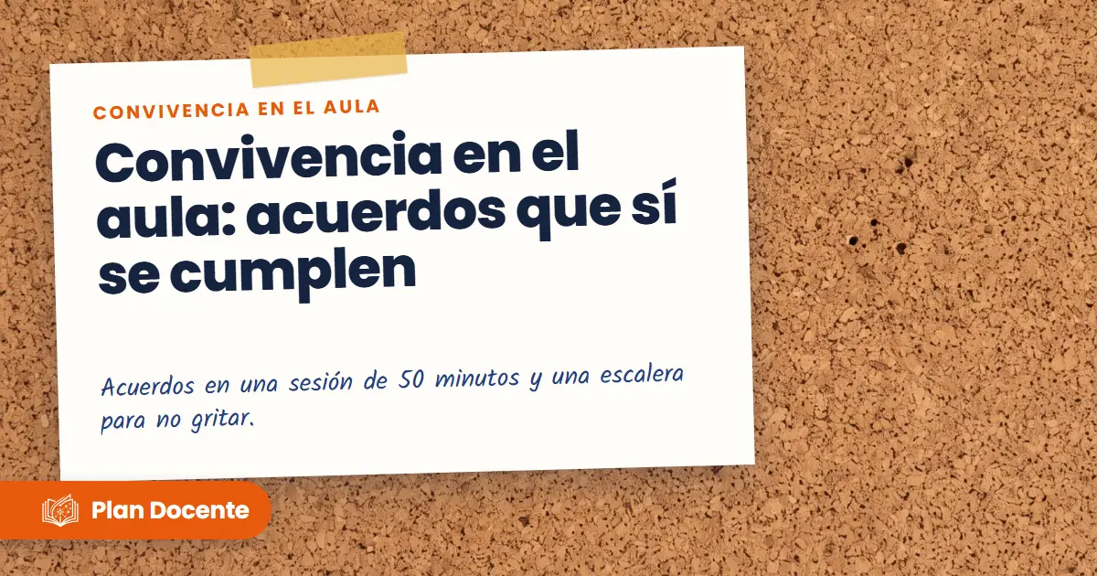 Convivencia armónica en el aula: acuerdos que sí se cumplen