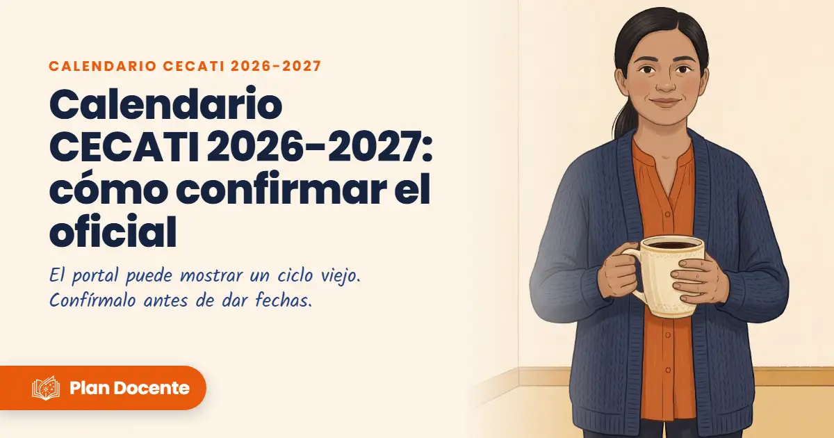 Calendario CECATI 2026-2027: cómo confirmar el oficial